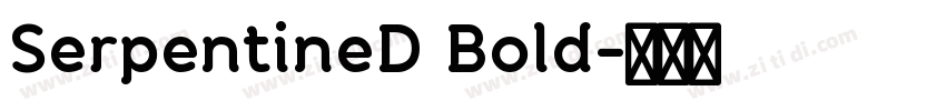 SerpentineD Bold字体转换
